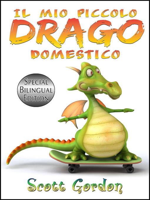 Title details for Il Mio Piccolo Drago Domestico by Scott Gordon - Available